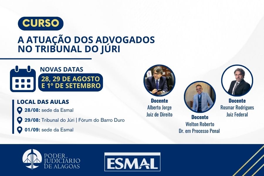 Curso acontecerá nos dias 28 e 29 de agosto e 1º de setembro, com aulas na Esmal e no Fórum da Capital.