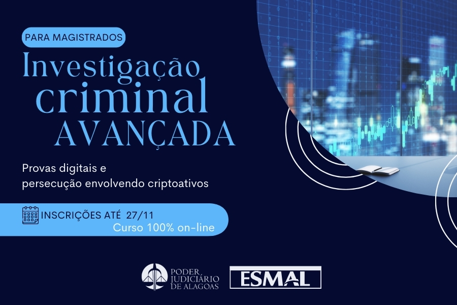 Curso on-line para magistrados debaterá investigação criminal e provas digitais