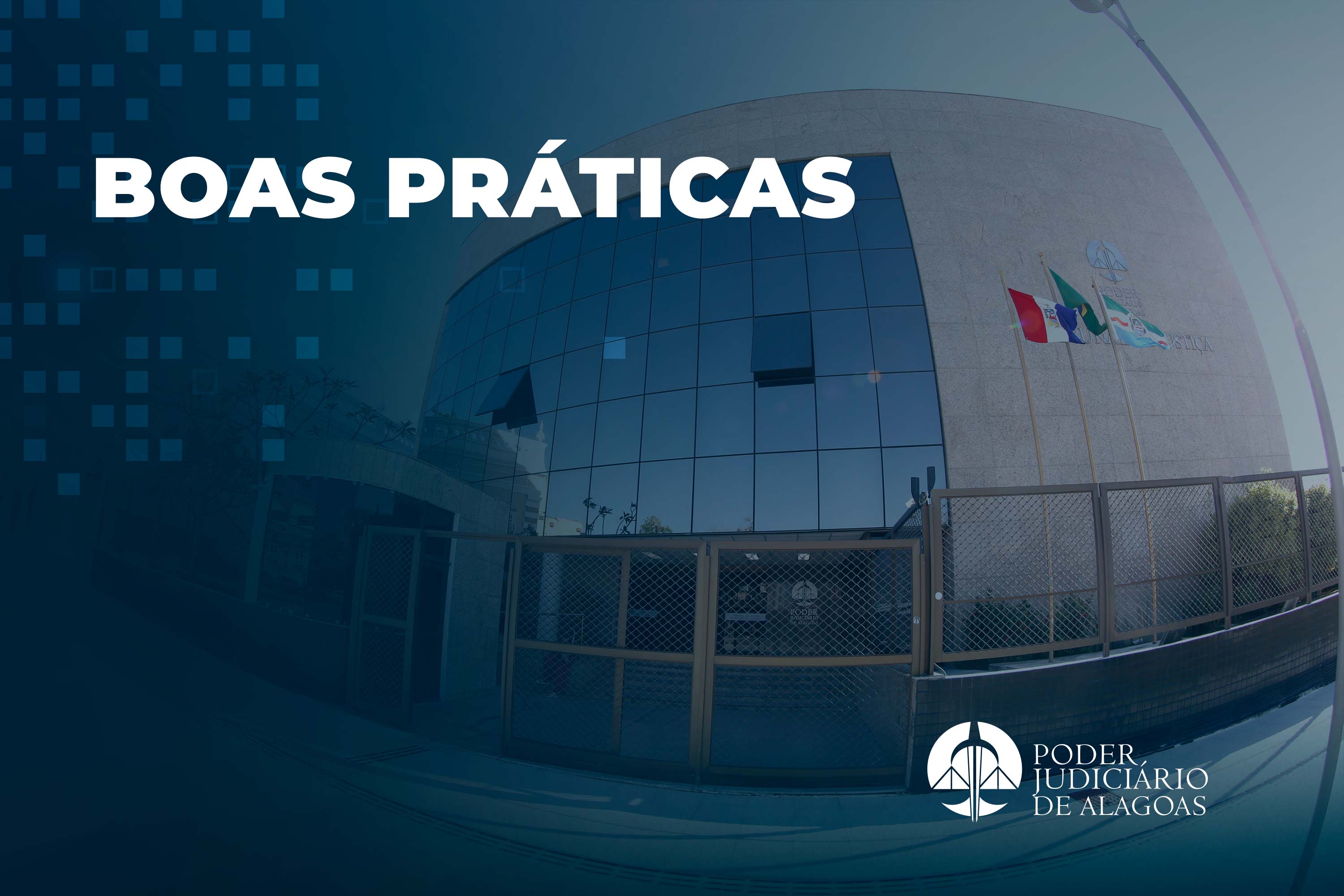 TJAL aprova cinco boas práticas que melhoram gestão e atendimento ao cidadão