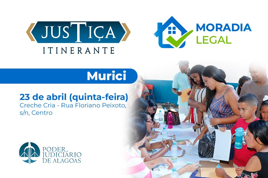 TJAL leva Moradia Legal e Justiça Itinerante a Murici, nesta quinta-feira (23)
