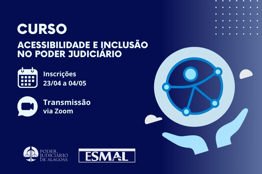 Esmal abre inscrições para curso de acessibilidade e inclusão no Judiciário