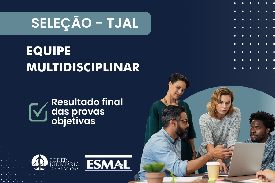 Equipes multidisciplinares: publicado resultado definitivo de provas objetivas e calendário das próximas etapas