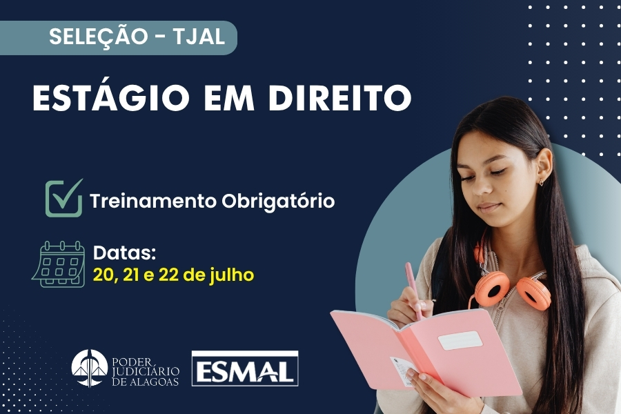 Aprovados na seleção para estágio em Direito são convocados para treinamento obrigatório