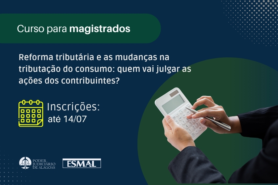 As inscrições para o curso seguem abertas até o dia 14 de julho e devem ser realizadas pelo sistema de eventos da Esmal.