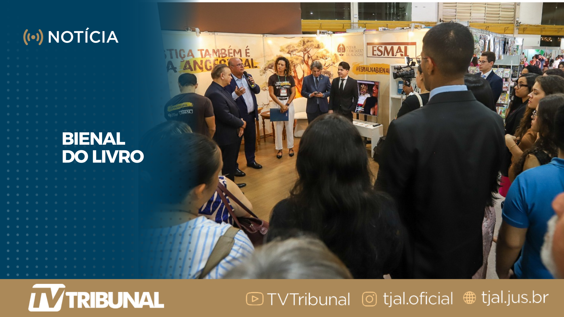 Poder Judiciário participa pela terceira vez da Bienal Internacional do Livro de Alagoas 