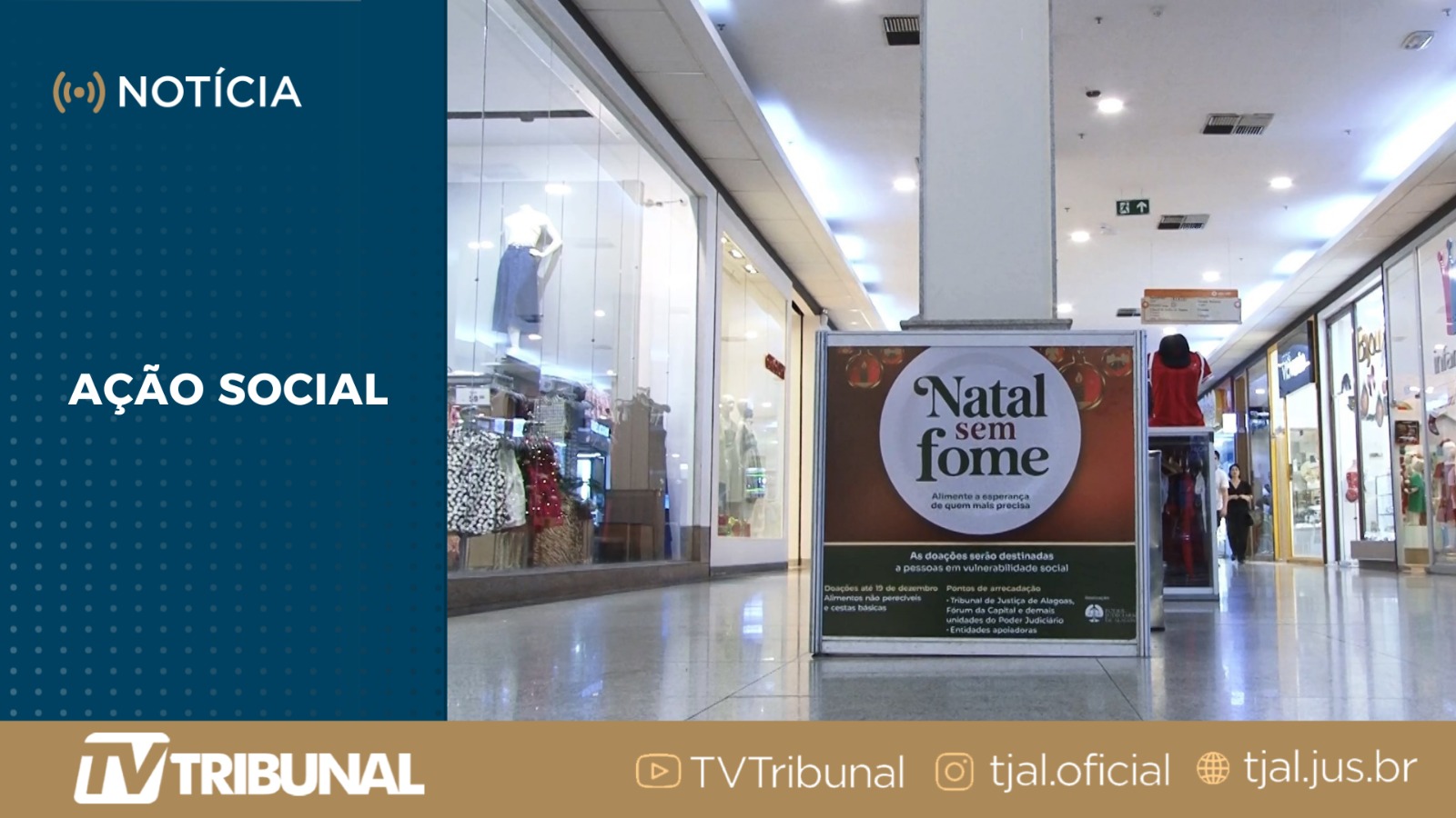 Alimentos para o 'Natal sem Fome' do TJAL podem ser entregues no Maceió Shopping