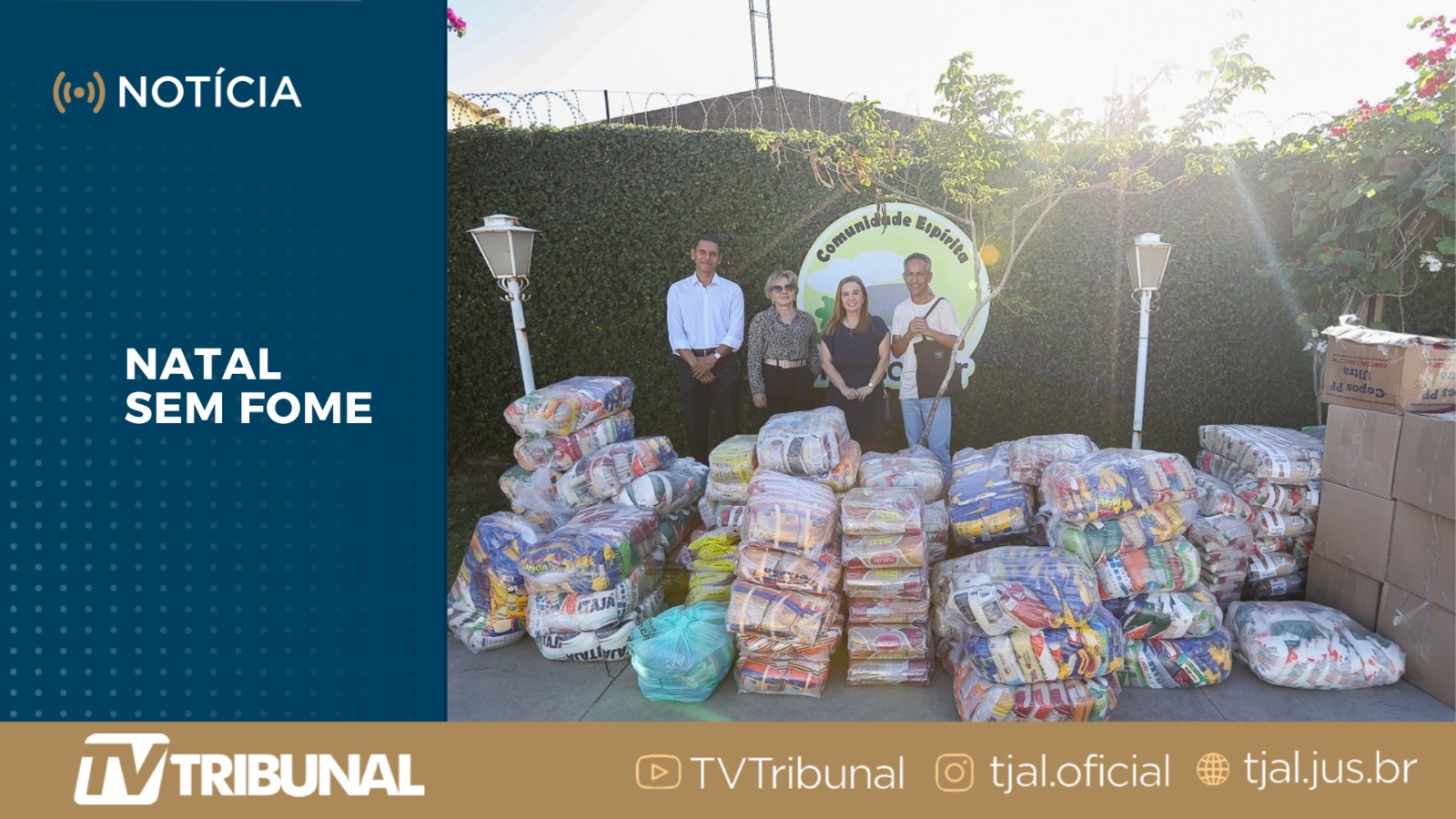 Comunidade Espírita Nosso Lar é a primeira a receber alimentos arrecadados pelo TJAL