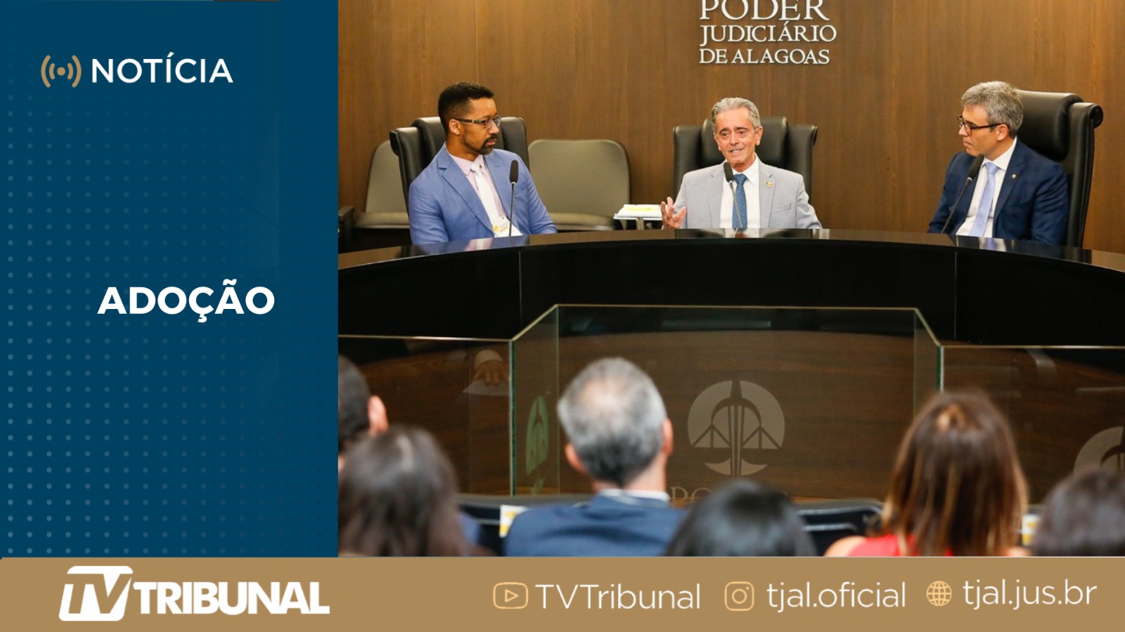 TJAL realiza 1º Encontro de Administradores Estaduais do Sistema Nacional de Adoção