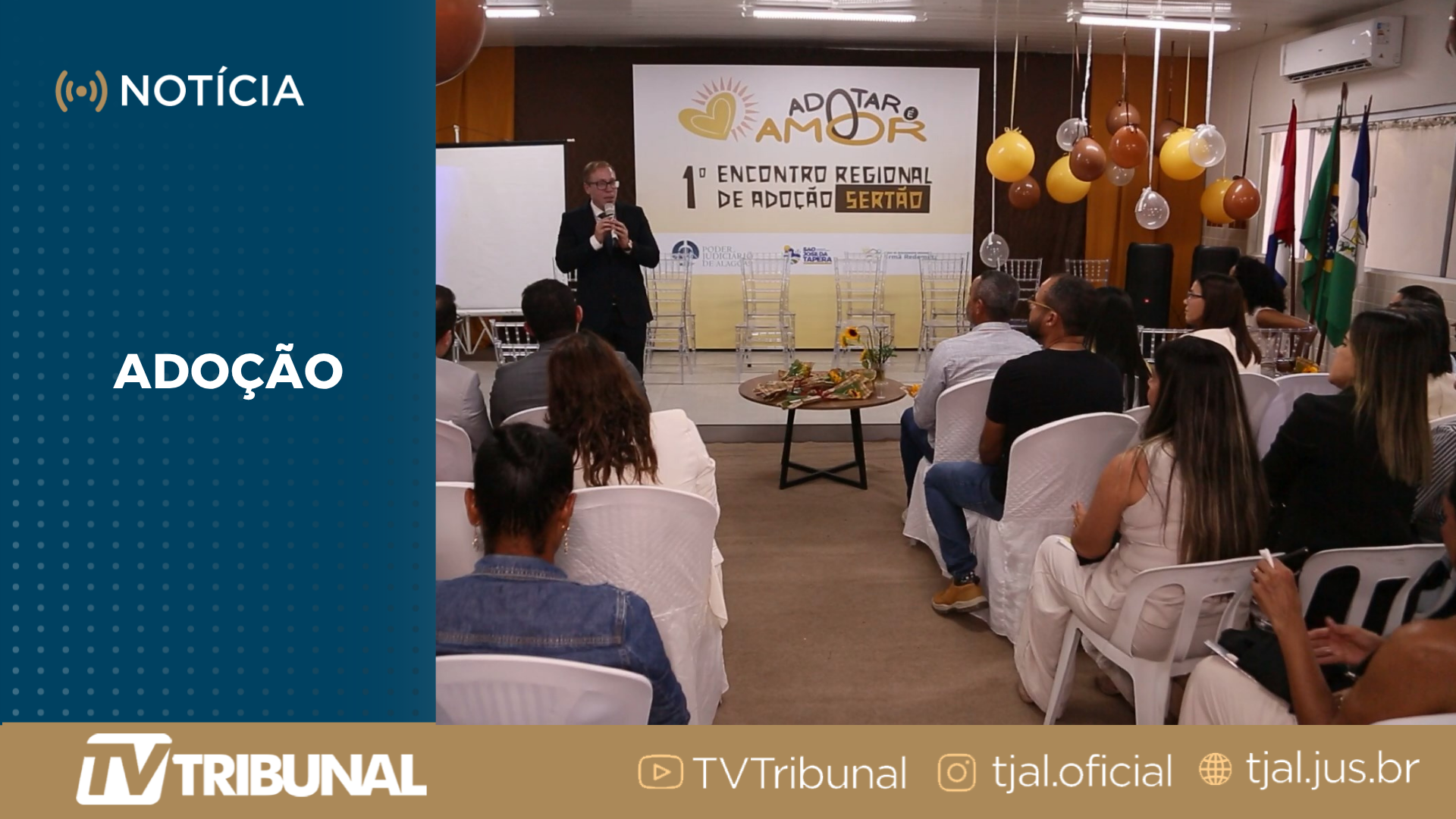 Pela primeira vez, TJAL leva Encontro Regional de Adoção para o Sertão de Alagoas