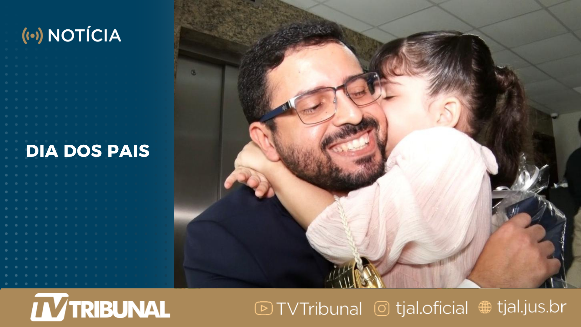 Judiciário celebra o Dia dos Pais com homenagem aos servidores 
