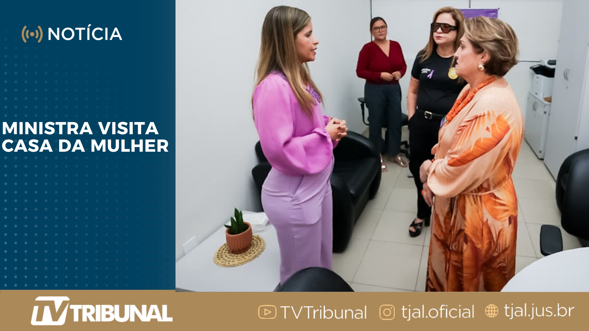 Ministra das Mulheres visita Casa da Mulher Alagoana 